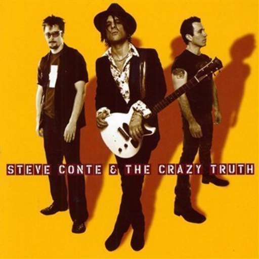 Steve Conte And The Crazy Truth – Steve Conte And The Crazy Truth