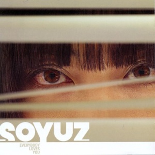 Soyuz – Everybody Loves You