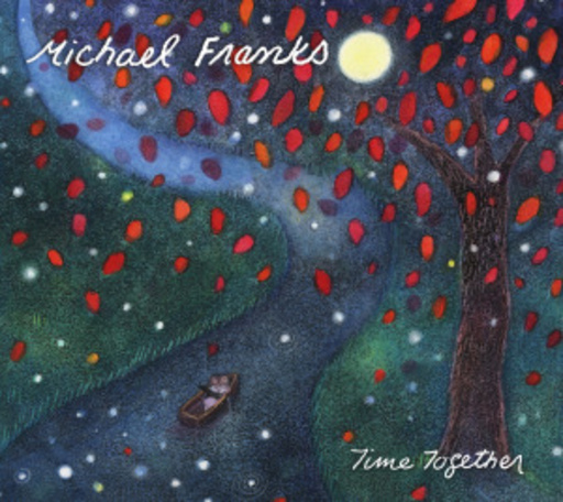 Michael Franks – Time Together