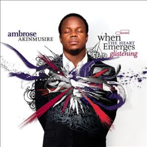 Ambrose Akinmusire – When The Heart Emerges Glistening