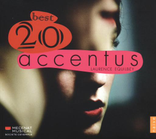 Accentus/Laurence Equilbey – Best 20