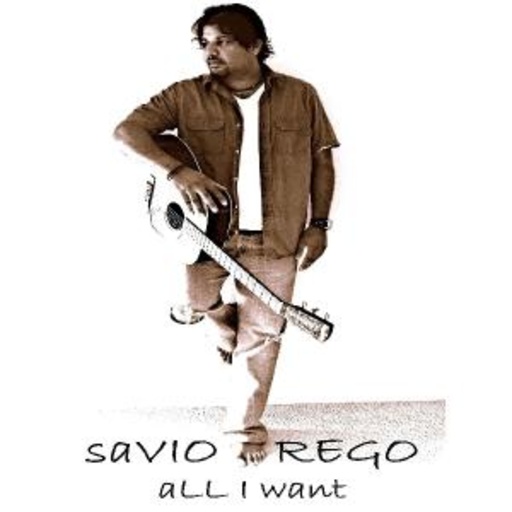 Savio Rego – All I Want