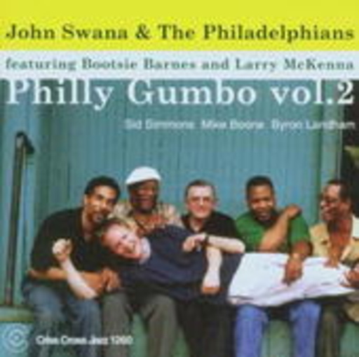 John Swana & The Philadelphians feat. Bootsie Barnes – Philly Gumbo Vol. 2