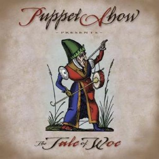 Puppet Show – Tale Of Woe