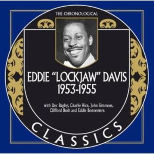 Eddie Lockjaw Davis – Classics 1953-1955