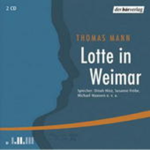 Diverse – Lotte in Weimar