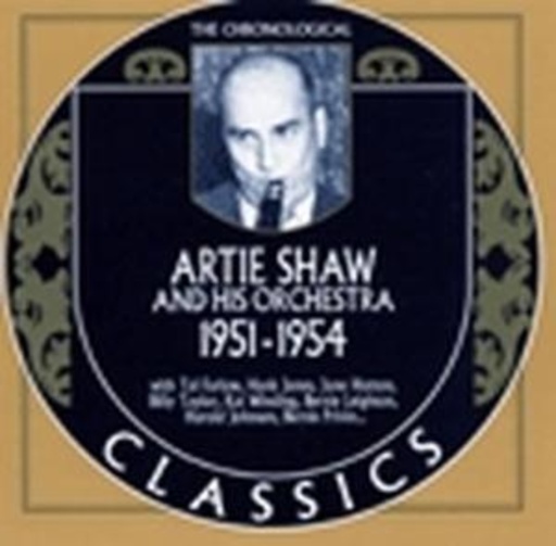 Artie Shaw And His Orchestra – Classics 1951-54