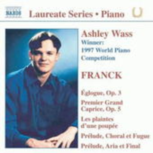 Ashleya Wass – Eglogue, Op. 3/Premier Grand Caprice, Op. 5/A Doll's Lament/Prélude ...