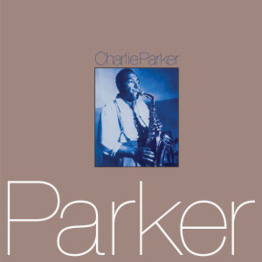 Charlie Parker – Parker (2-Fer)