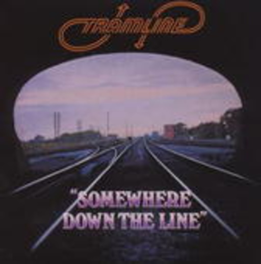 Tramline – Somewhere Down The Line
