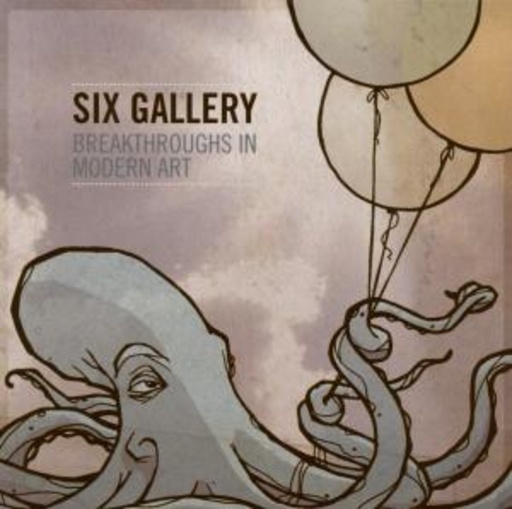 Six Gallery – Breakthroughs In Modern Art