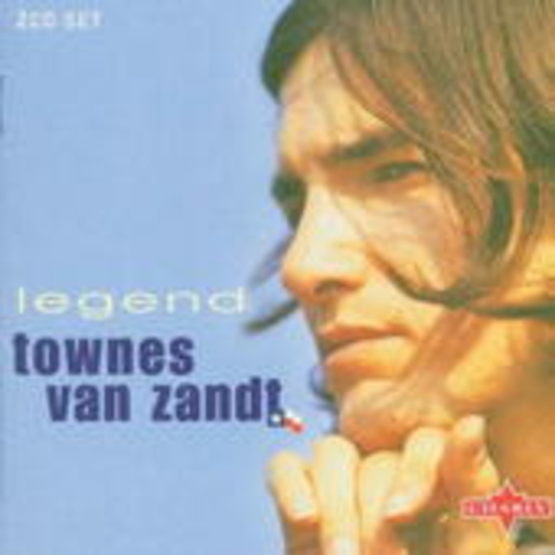 Townes van Zandt – Legend - Best Of