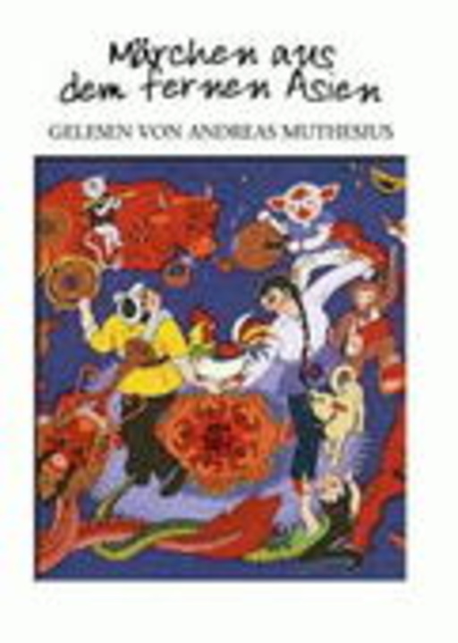 Andreas Muthesius – Märchen aus dem fernen Asien