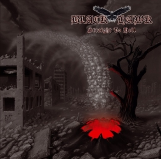 Black Hawk – Straight To Hell