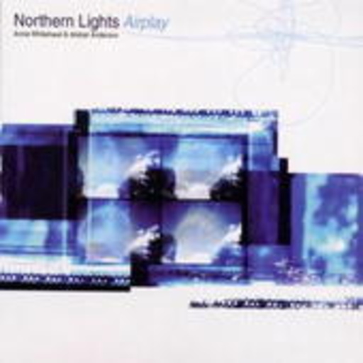 Annie Whitehead & Alistar Anderson & Northern Lights – Airplay