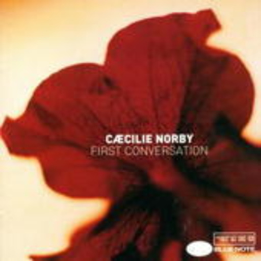 Caecilie Norby – First Conversation