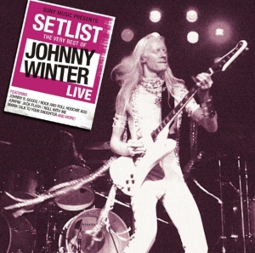 Johnny Winter – Setlist - The Very Best Of Johnny Winter - Live