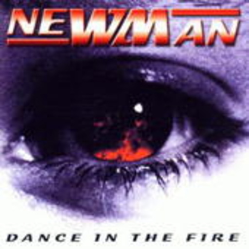 Newman – Dance In The Fire