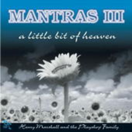 Medwyn Goodall – Mantras III - A Little Bit Of Heaven