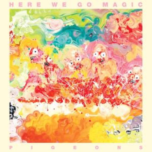 Here We Go Magic – Pigeons