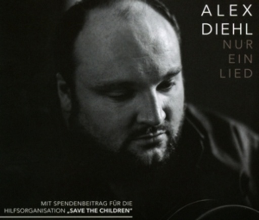 Alex Diehl – Nur ein Lied