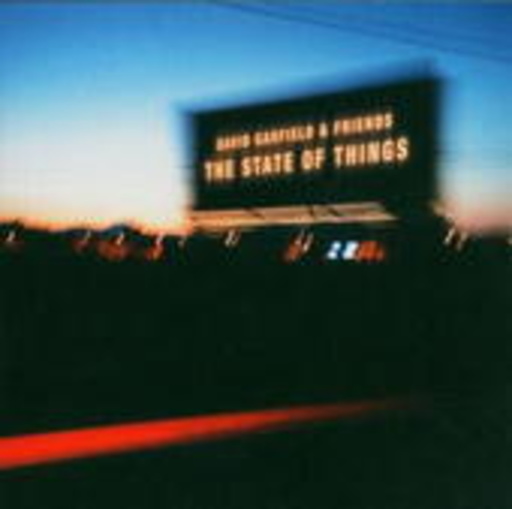 David Garfield & Friends – The State Of Things