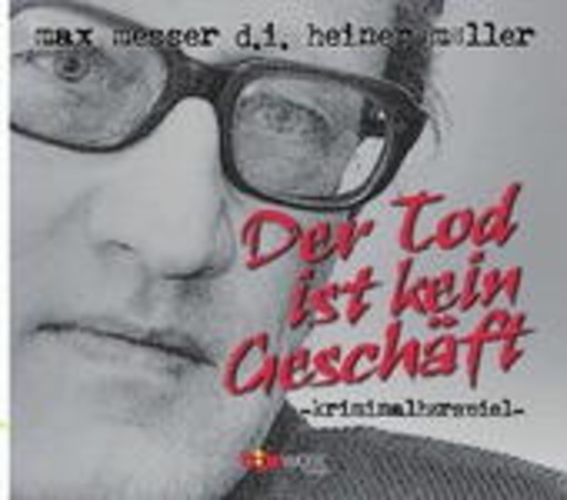 Max Messer – Der Tod ist kein Geschäft