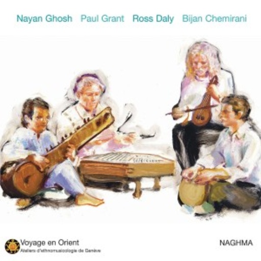 Ghosh/Grant/Daly/Chemirani – Naghma