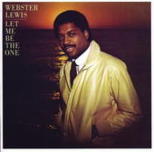 Webster Lewis – Let Me Be The One