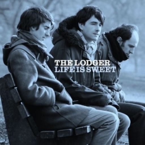 The Lodger – Life Is Sweet