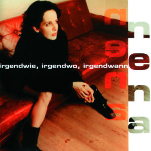 Nena – Irgendwie, Irgendwo, Irgendwann