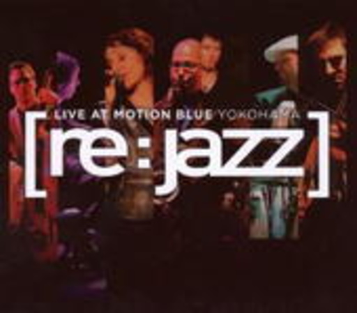 Re:Jazz – Live At Motion Blue Yokohama