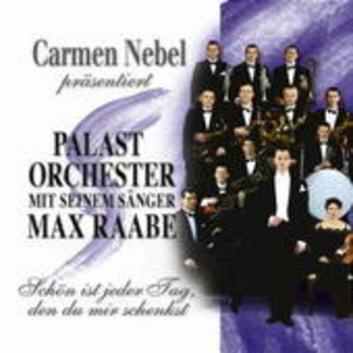 Das Palast Orchester mit seinem Sänger Max Raabe – Schön ist jeder tag, den du mir schenkst - Carmen Nebel präsentiert