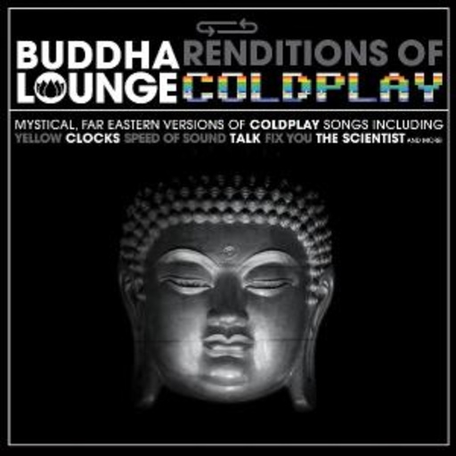 Diverse – Buddha Lounge Renditions Of Coldplay