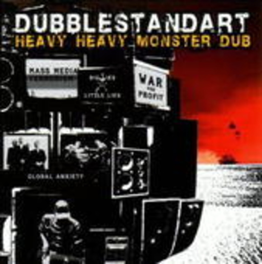 Dubblestandart – Heavy Heavy Monster Dub