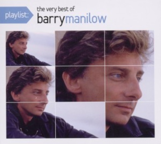 Barry Manilow – Playlist - The Very Best Of Barry Manilow