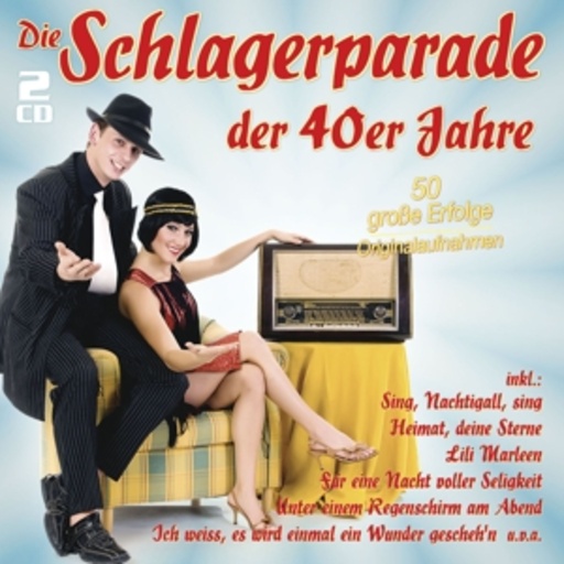 Diverse – Die Schlagerparade der 40er Jahre