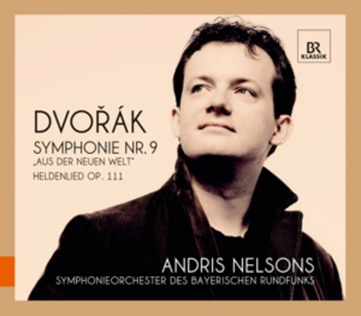 Andris Nelsons/Symphonieorchester des Bayr. Rundfunks – Symphonie Nr. 9/Heldenlied Op. 111