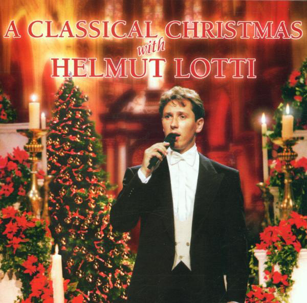 Helmut Lotti – A Classical Christmas