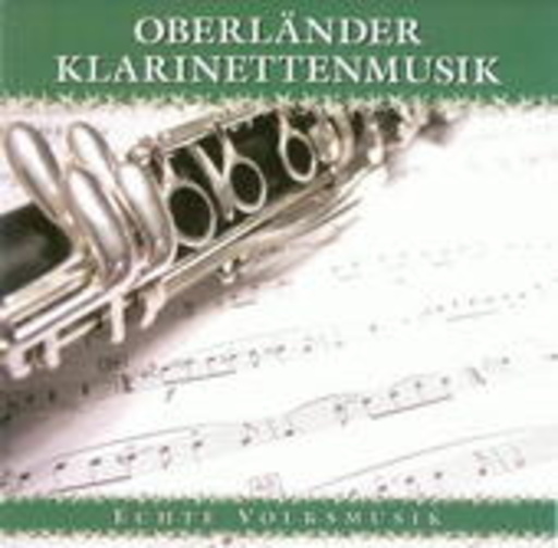 Oberländer Klarinettenmusik – Echte Volksmusik