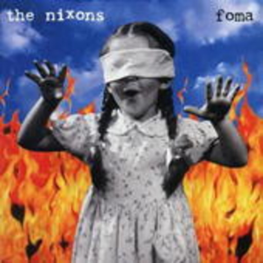 The Nixons – Foma