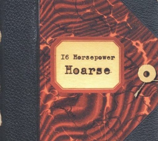 16 Horsepower – Hoarse