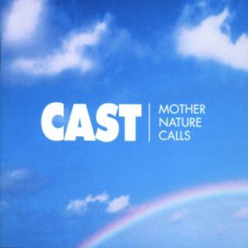 Cast – Mother Nature Calls