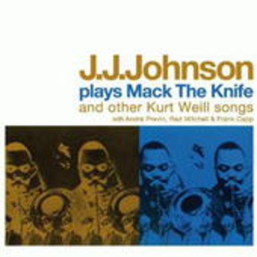 J.J. Johnson – J.J. Johnson Plays Mack The Knife