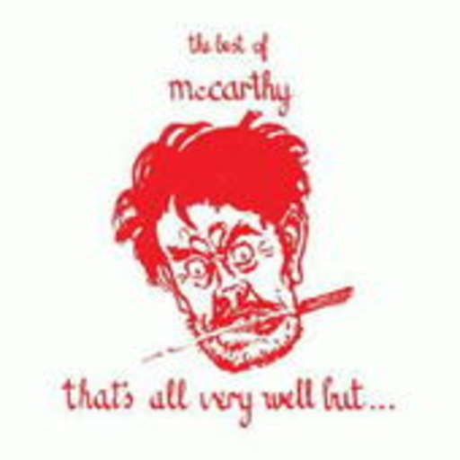 McCarthy – The Best Of McCarthy - That's All Very Well But...