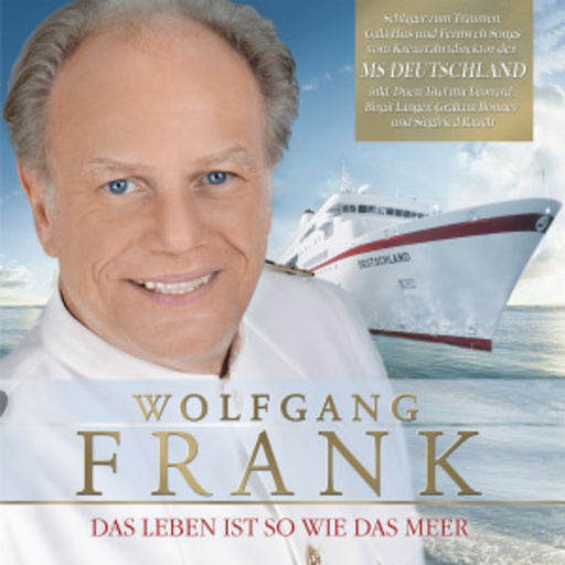 Wolfgang Frank – Das Leben ist so wie das Meer