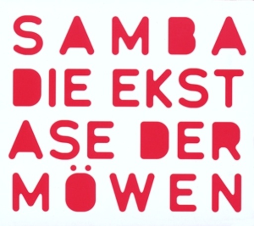 Samba – Die Ekstase der Möwen