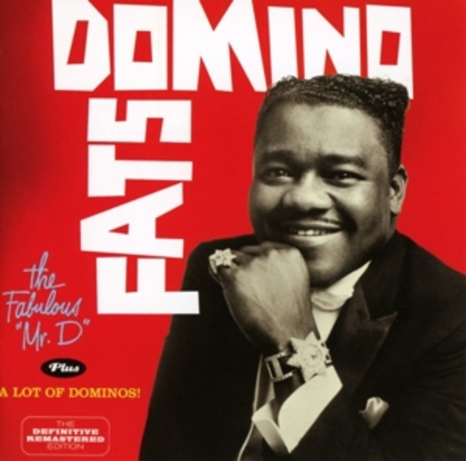 Fats Domino – The Fabulous "Mr. D."/A Lot Of Dominos