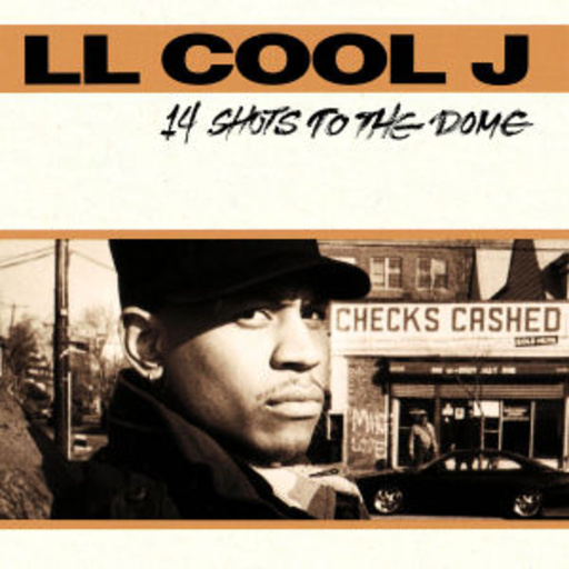 LL Cool J – 14 Shots To The Dome