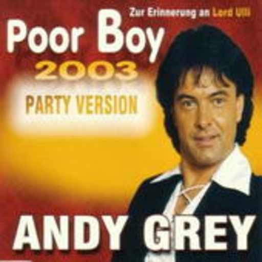 Andy Grey – Poor Boy 2003